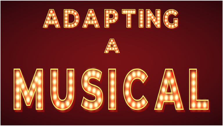A broadway marquee sign that says "Adapting a Musical."