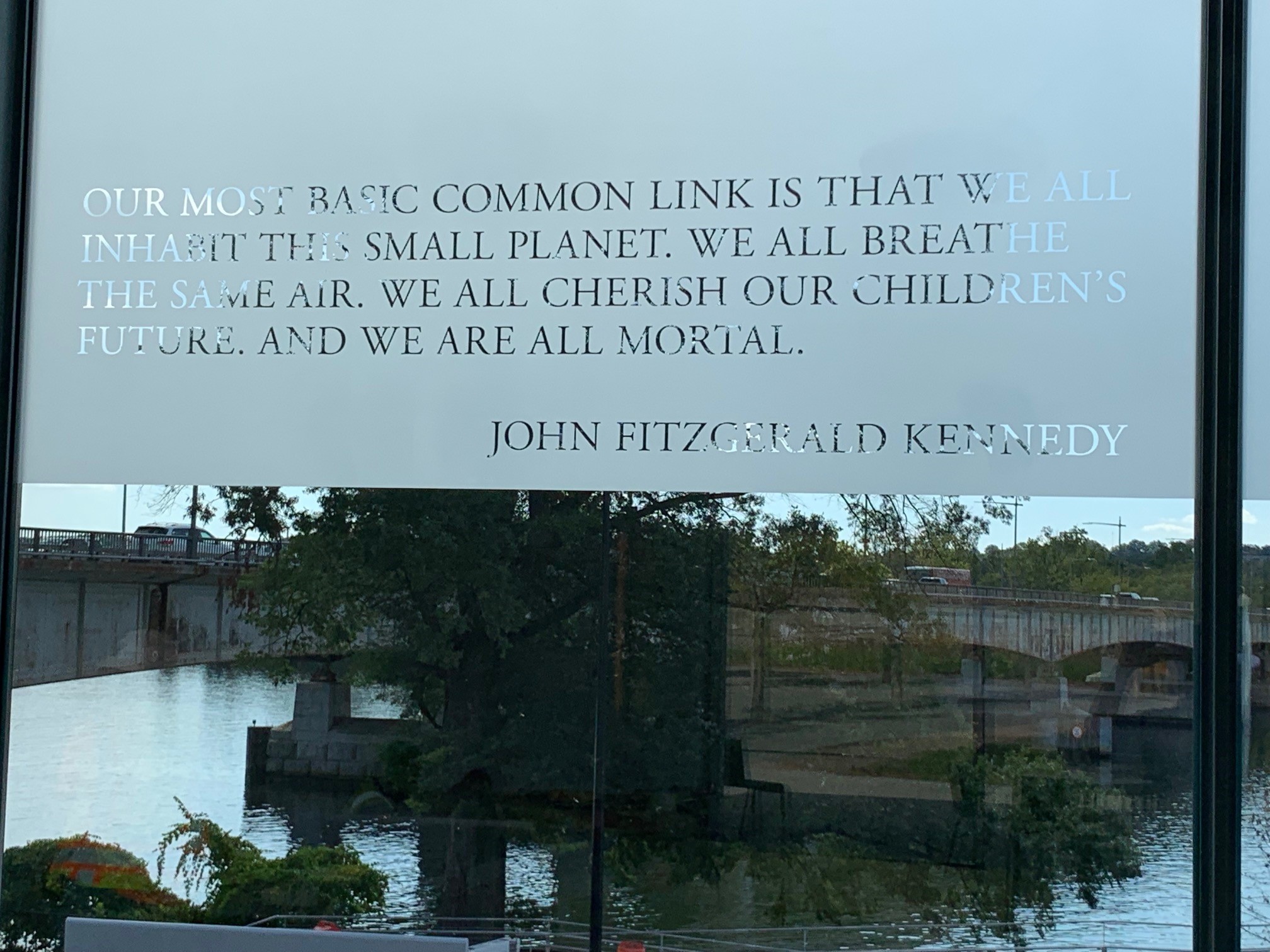 John F. Kennedy Quote Our most basic common link is that 