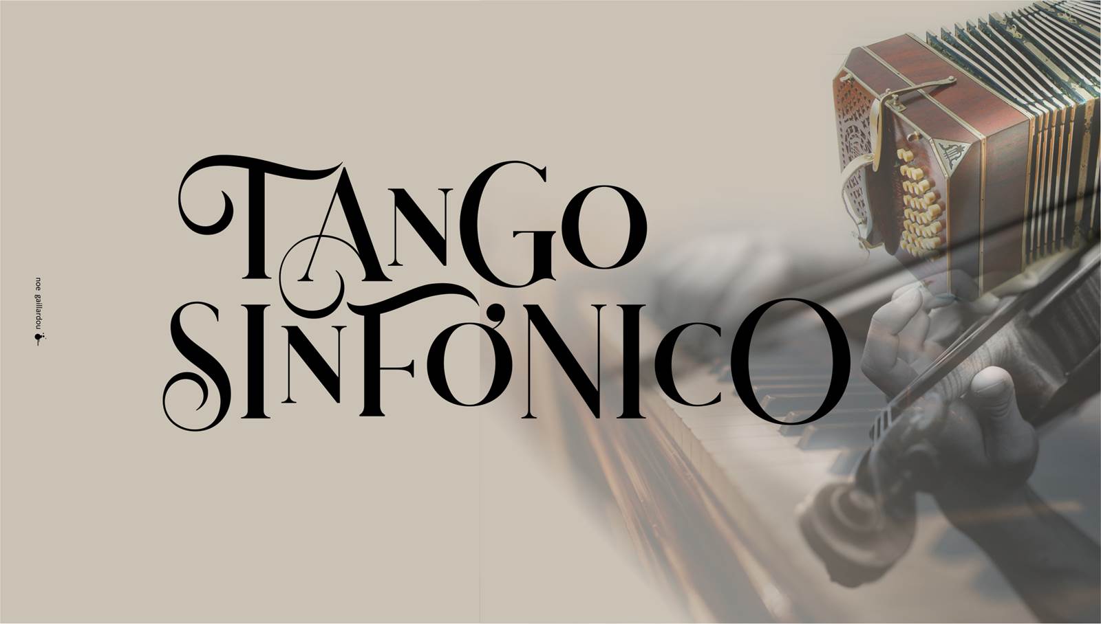 An image of the words tango sinfonico in black stylized font with an accordion superimposed on top of a piano which is on top of the arms of a person playing the violin